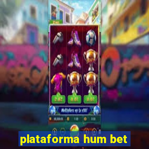 plataforma hum bet